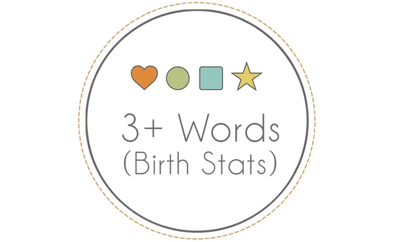 Personalization - 3+ Words / Birth Stats
